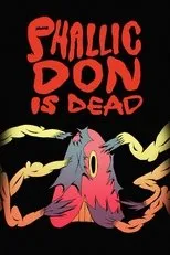Póster de Phallic Don Is Dead