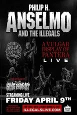 Póster de Philip H. Anselmo And The Illegals: A Vulgar Display Of Pantera Live