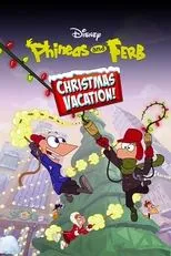 Póster de Phineas and Ferb Christmas Vacation!