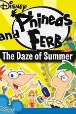 Póster de Phineas and Ferb: The Daze of Summer