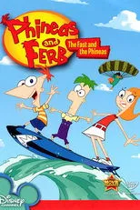 Póster de Phineas and Ferb: The Fast and the Phineas