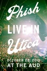 Póster de Phish: Live In Utica