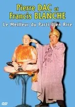 Póster de Pierre Dac et Francis Blanche : Le Meilleur du Parti d'en Rire
