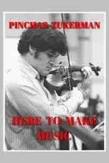 Póster de Pinchas Zukerman: Here to Make Music