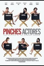 Póster de Pinches Actores