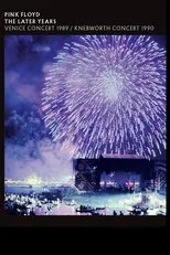 Póster de Pink Floyd - The Later Years: Venice Concert 1989 & Knebworth Concert 1990