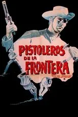 Póster de Pistoleros de la frontera