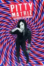 Póster de Pitty: MATRIZ Ao Vivo na Bahia