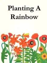 Póster de Planting A Rainbow