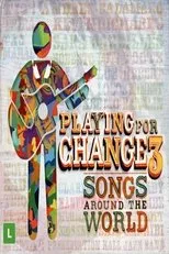 Póster de Playing For Change 3 - Songs Around The World