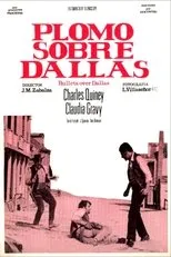 Póster de Plomo sobre Dallas