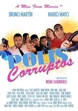 Póster de Polis corruptos