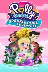 Póster de Polly Pocket Sparkle Cove Adventure