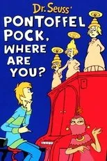 Póster de Pontoffel Pock, Where Are You?