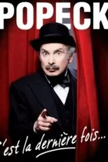 Póster de Popeck - C'est la dernière fois... !