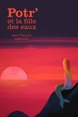Póster de Potr' et la fille des eaux