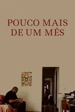 Póster de Pouco Mais de Um Mês