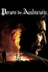 Póster de Pozos de ambición