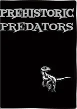 Póster de Prehistoric Predators