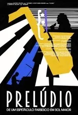 Póster de Prelúdio de um Espetáculo Farsesco em Sol Maior
