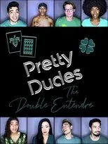 Póster de Pretty Dudes: The Double Entendre
