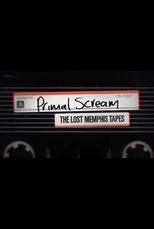 Póster de Primal Scream: The Lost Memphis Tapes