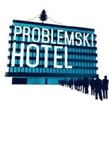 Póster de Problemski Hotel