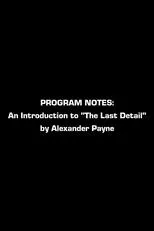 Póster de Program Notes: An Introduction To The Last Detail By Alexander Payne