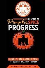 Póster de PROGRESS Chapter 77: Pumpkin Spice PROGRESS
