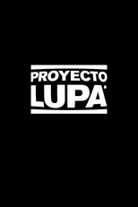 Póster de Proyecto Lupa: Especial