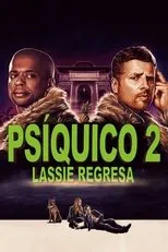 Póster de Psych 2: Lassie Regresa