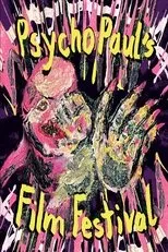 Póster de Psycho Paul's Film Festival