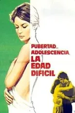 Póster de Pubertad, adolescencia, la edad difícil