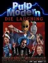 Póster de Pulp Modern: Die Laughing