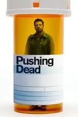Póster de Pushing Dead
