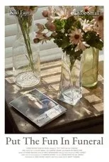 Póster de Put the Fun in Funeral