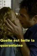 Póster de Qu'elle est belle la quarantaine