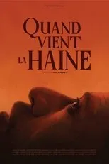 Póster de Quand vient la haine