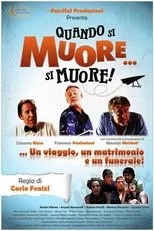 Póster de Quando si muore... si muore!