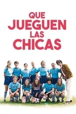 Póster de Que Jueguen las Chicas