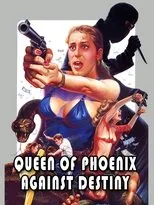 Póster de Queen of Phoenix: Against Destiny