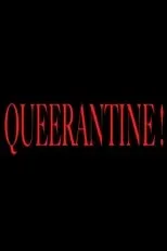 Póster de Queerantine!