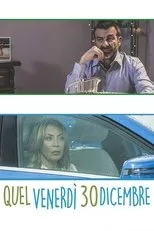 Póster de Quel venerdì 30 dicembre