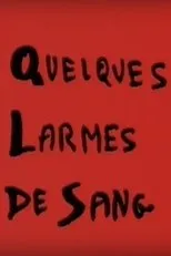 Póster de Quelques larmes de sang