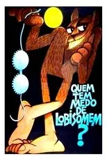 Póster de Quem Tem Medo de Lobisomem?