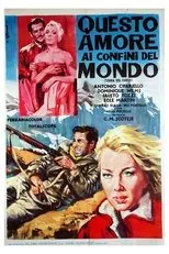 Póster de Questo amore ai confini del mondo