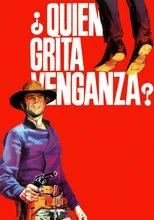 Póster de ¿Quién grita venganza?