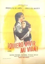 Póster de ¡Quiero vivir mi vida!