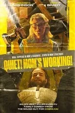 Póster de Quiet! Mom's Working!