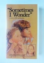 Póster de "Sometimes I Wonder"